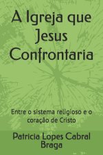 A Igreja que Jesus Confrontaria