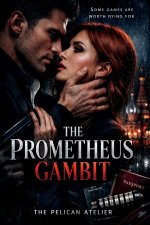 The Prometheus Gambit