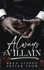 Always the Villain