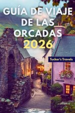 Guía de viaje de las Orcadas 2026