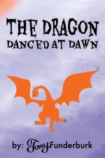 The Dragon Danced At Dawn