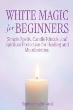 White Magic for Beginners