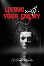 Living with Your Enemy