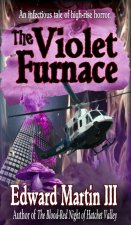 The Violet Furnace