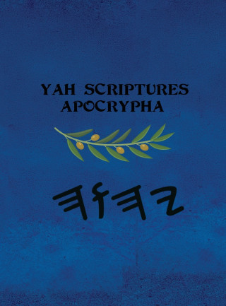 Yah Scriptures Apocrypha