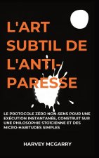 L'Art Subtil De L'Anti-Paresse