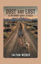 Dust and Lust