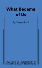 What Became of Us