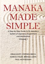 Manaka Made Simple