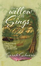 The Willow Still Sings