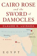Cairo Rose and the Sword of Damocles