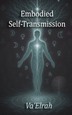 Embodied Self-Transmission