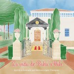 La vida de Baha'u'llah