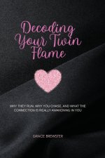 Decoding Your Twin Flame
