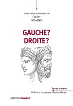 « Gauche »? « Droite »?