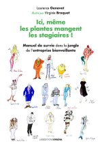 Ici, même les plantes mangent les stagiaires