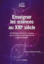 Enseigner les sciences au XXIème siècle