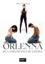 ORLENNA OU DECHEANCE DU COUPLE