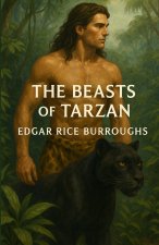 The Beasts Of Tarzan (Illustrated)