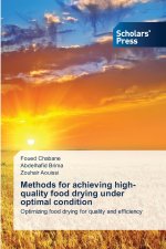 Methods for achieving high-quality food drying under optimal condition