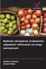 Badanie obciążenia środowiska odpadami roślinnymi na targu warzywnym