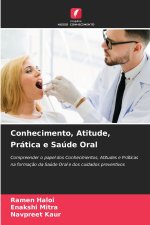 Conhecimento, Atitude, Prática e Saúde Oral