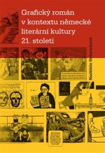 Grafický román v kontextu německé literární kultury 21. století