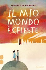 mio mondo è celeste. Ossigeno