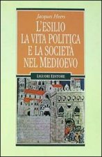 esilio, la vita politica e la società nel Medioevo