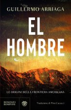 hombre. Le origini della frontiera americana