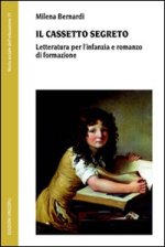 cassetto segreto. Letteratura per l'infanzia e romanzo di formazione