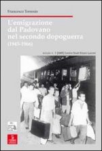 emigrazione dal padovano nel secondo dopoguerra (1945-1966)