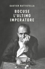 Bocuse. L'ultimo imperatore