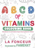A B C D of Vitamins Colouring Book