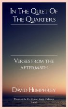 In The Quiet Of The Quarters Verses From The Aftermath