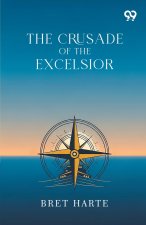 The Crusade Of The Excelsior