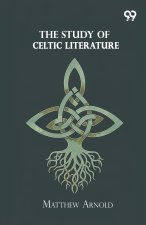 The Study Of Celtic Literature