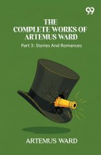 The Complete Works Of Artemus Ward