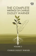 The Complete Writings Of Charles Dudley Warner