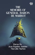 The Memoirs Of General Baron De Marbot