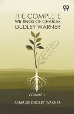 The Complete Writings Of Charles Dudley Warner