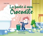 LA FAUTE A MON CROCODILE