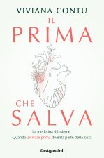 prima che salva. La medicina d'insieme. Quando arrivare prima diventa parte della cura