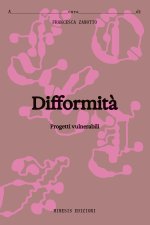 Difformità. Progetti vulnerabili