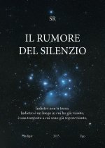 rumore del silenzio. Indietro non si torna. Indietro è un luogo in cui ho già vissuto, è una tempesta a cui sono già sopravvissuto