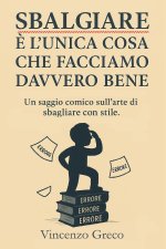 Sbalgiare è l'unica cosa che facciamo davvero bene