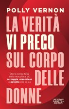 verità, vi prego, sul corpo delle donne