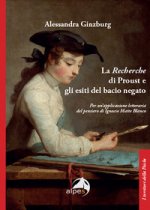 «Recherche» di Proust e gli esiti del bacio negato. Per un'applicazione letteraria del pensiero di Ignacio Matte Blanco