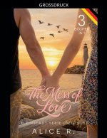 The Mess of Love