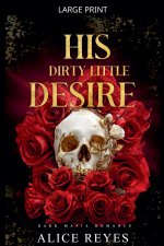 His Dirty Little Desire